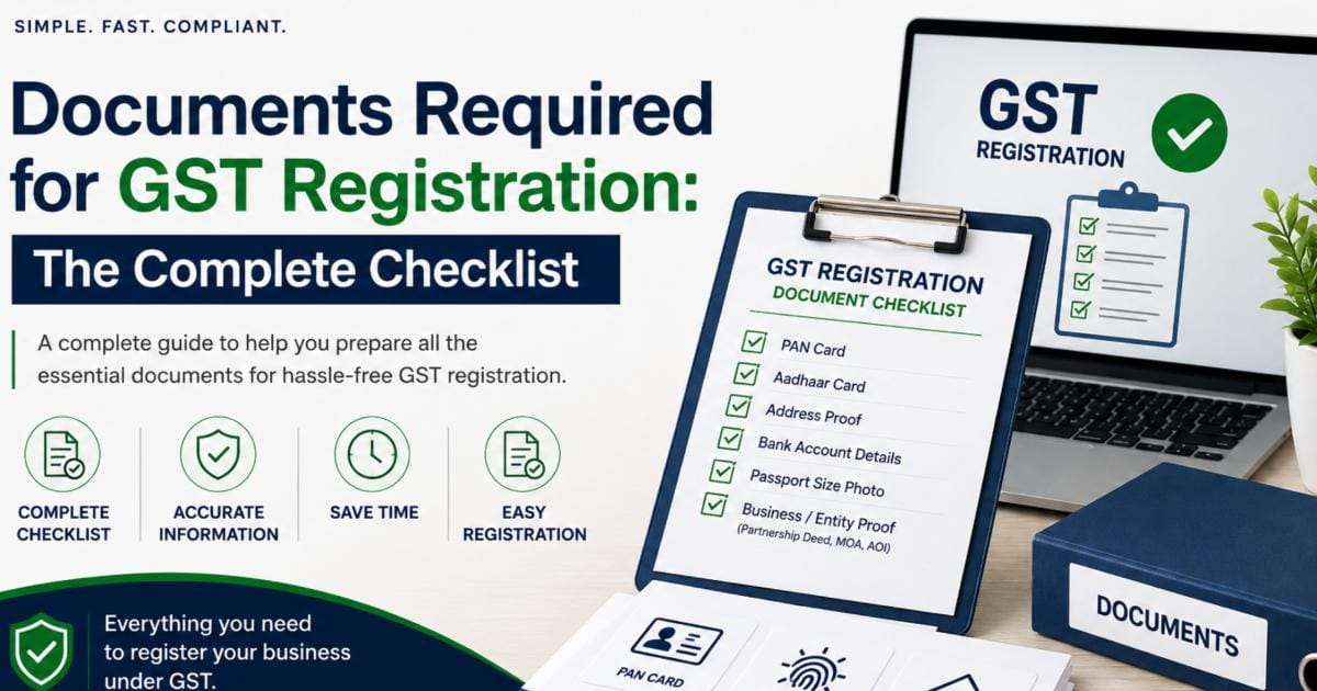 Read more about the article Documents Required for GST Registration: The Complete Checklist