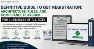 Read more about the article Complete GST Registration Guide India